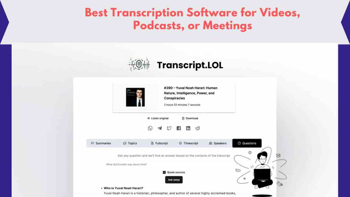 Best Transcription Software for Videos, Podcasts, or Meetings